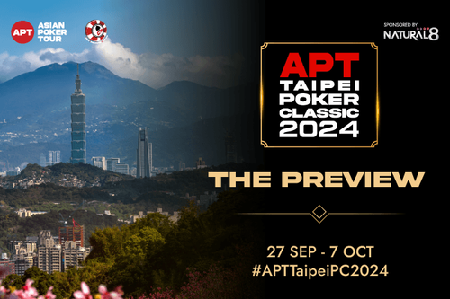 APT Taipei Poker Classic 2024: The Preview